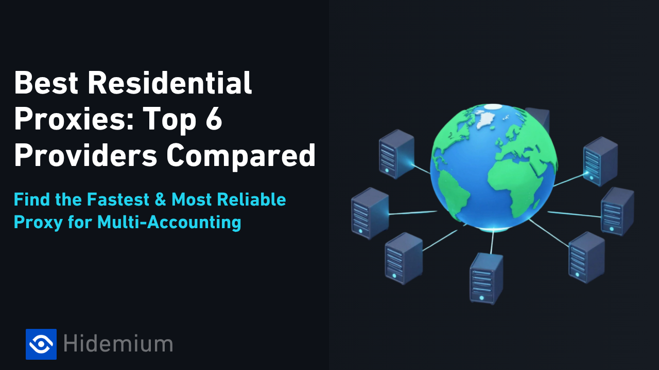 Best Residential Proxies: Top 6 Providers Compared
